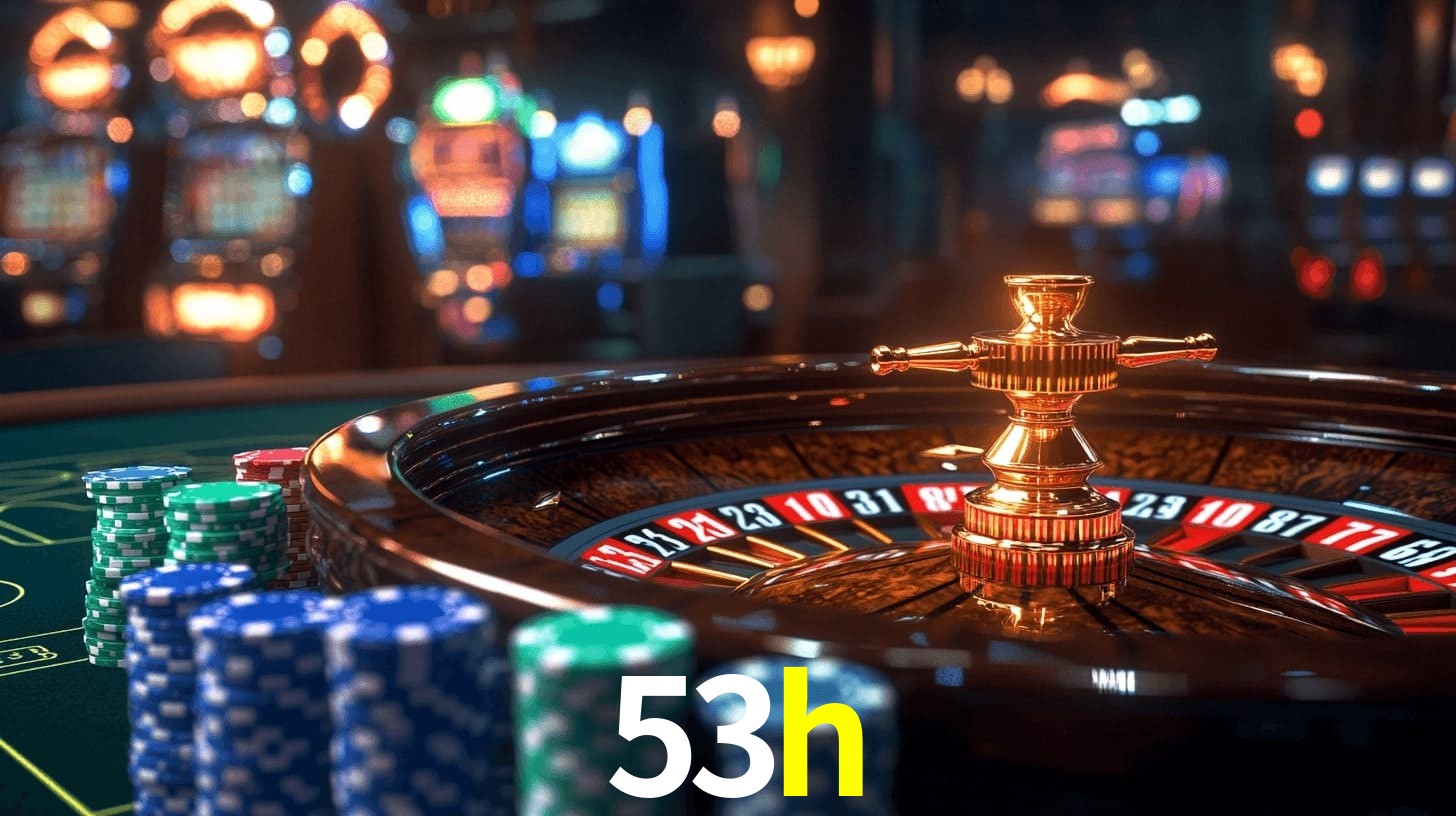 53h - Cassino Licenciado no Brasil - 53h.com